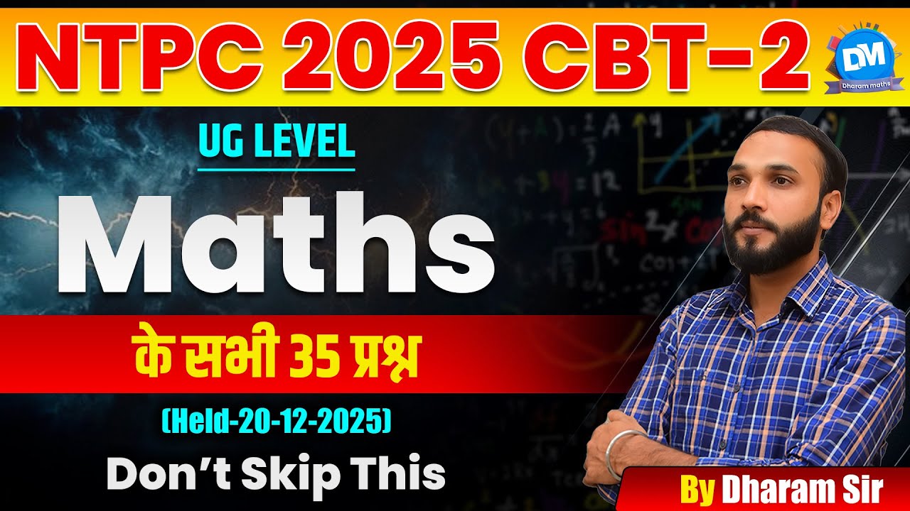 RRB NTPC 2025 CBT-2 | Maths Full Solution | All 35 Questions | By Dharam Sir | Dharam maths