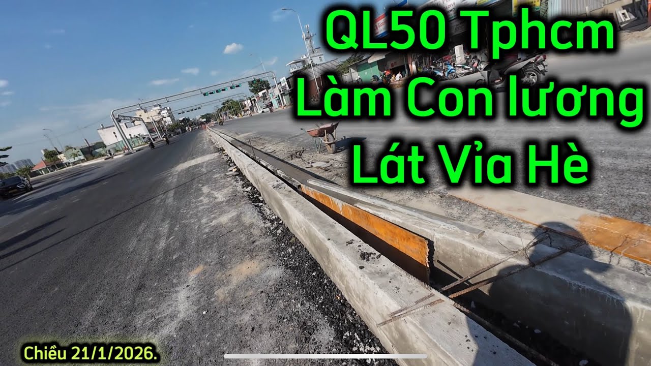 QL50 Tphcm mở Rộng.Làm Con Lương vỉa Hè lát đá.21/1/2026.