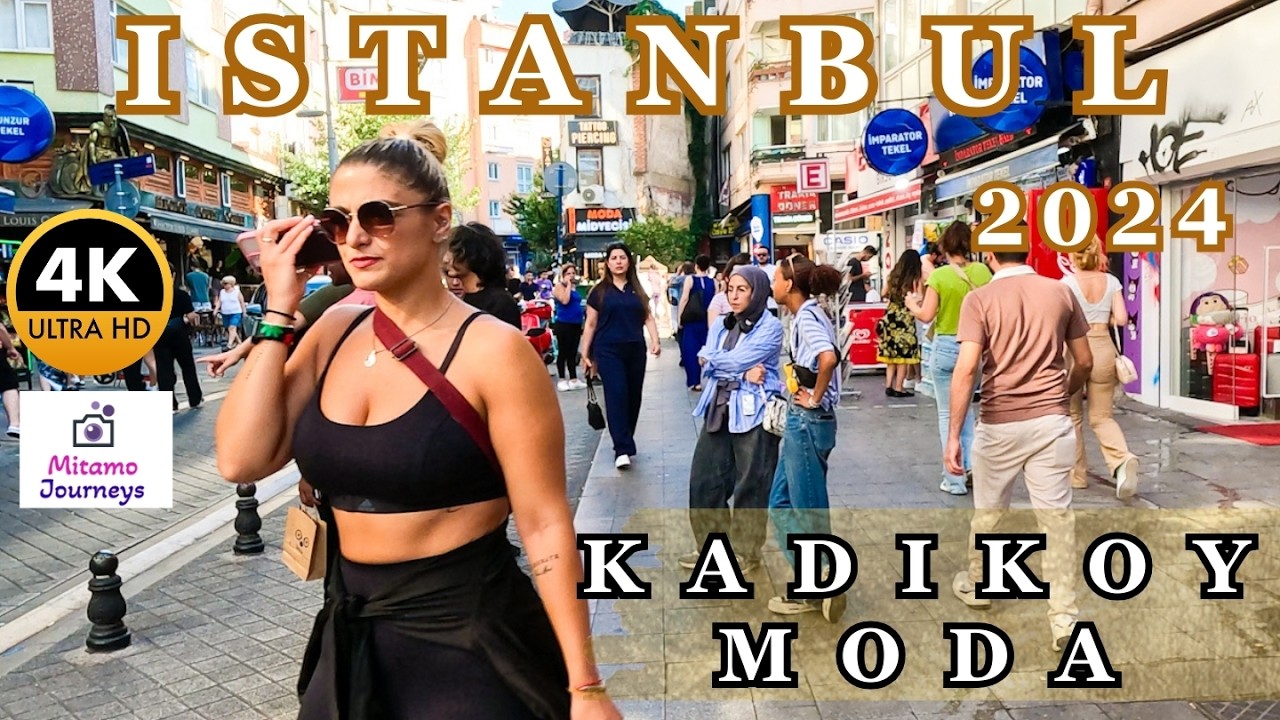 Istanbul Kadikoy Moda 4K Walking Tour | Foods, Pastries, Bars, Cafes, Local Markets | July 21th 2024