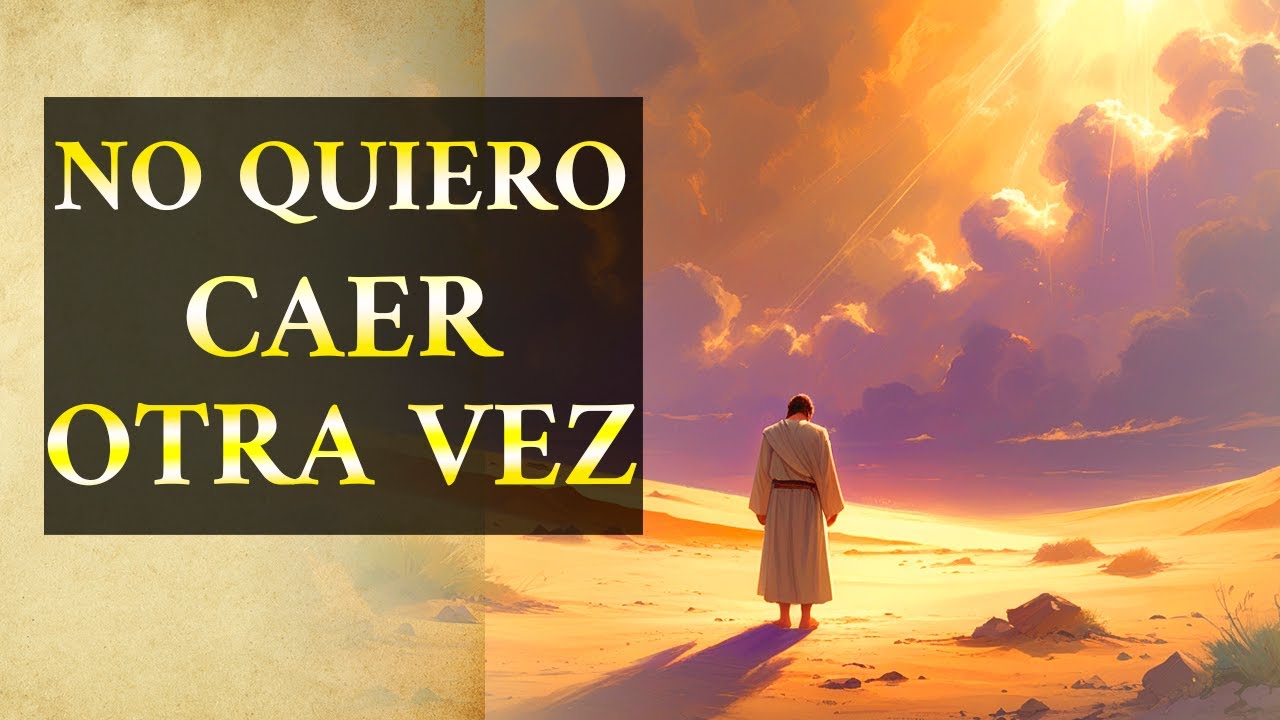 Primer Domingo de Cuaresma: Señor, ayúdame a no caer otra vez 🙏
