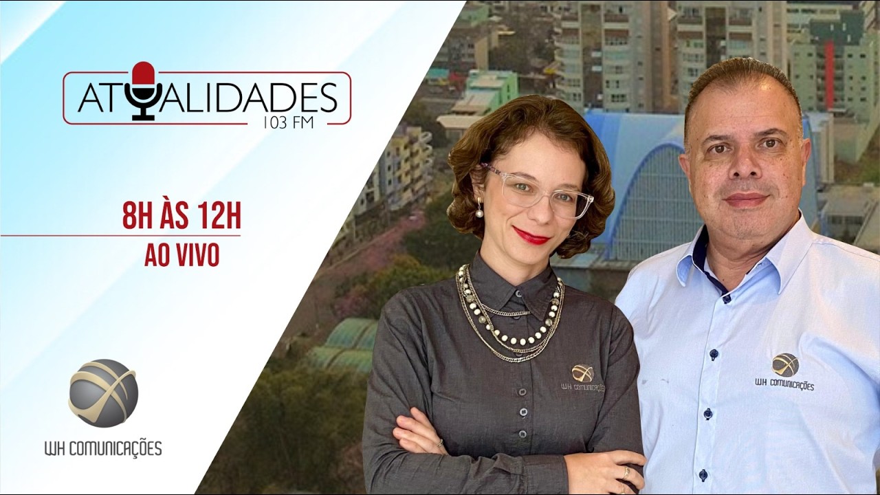 PROGRAMA ATUALIDADES | 103 FM |QUARTA-FEIRA (25.02.2026)