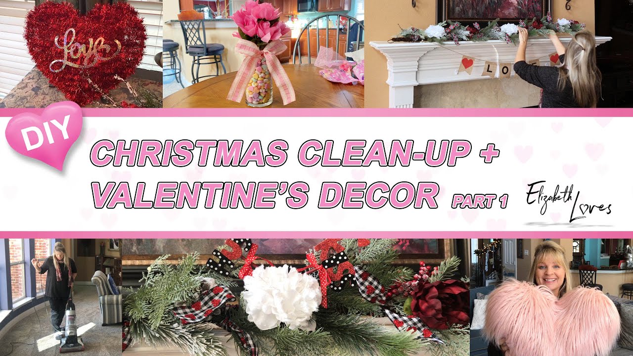 Christmas Clean-Up and  Decorating For Valentine's Day! / Part 1