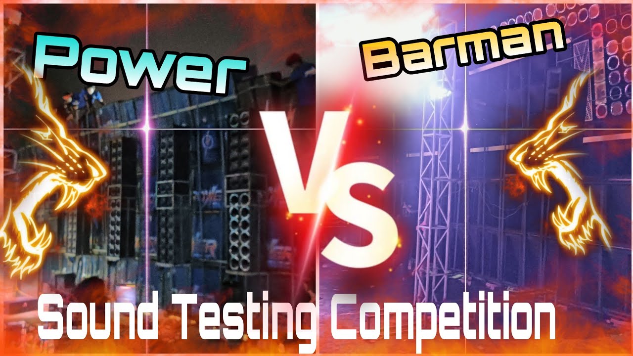Power Music Vs Barman Music Sound Testing Competition খেলা শুরু করে দিলো দুজনে