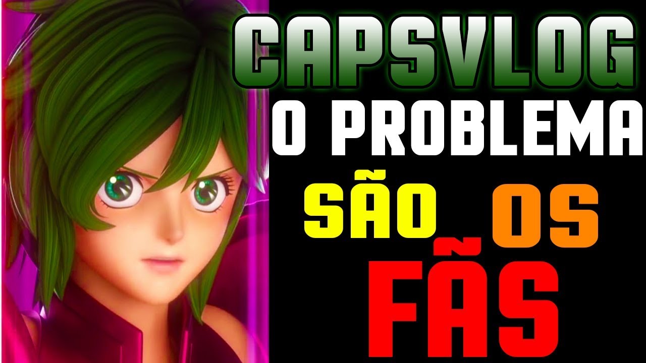 CAPSVLOG - Saint seiya Netflix e o problema dos fãs