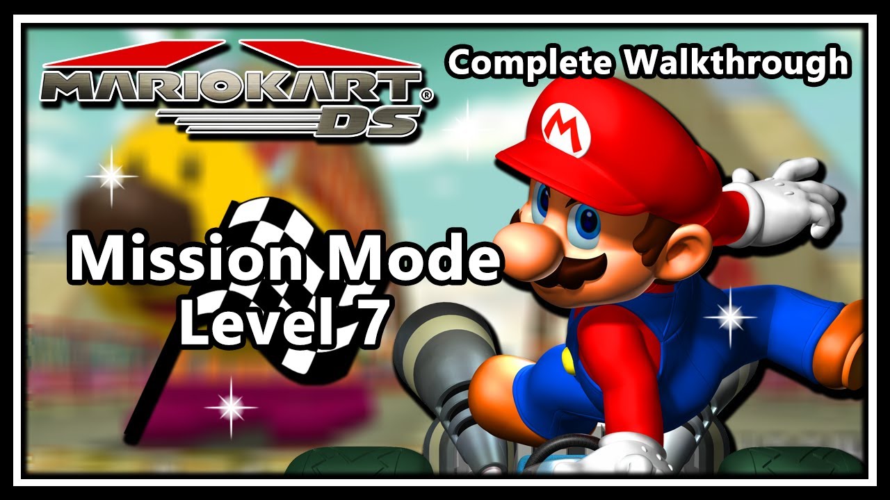 Mario Kart DS - Complete Walkthrough | Mission Mode, Level 7 & Credits (Verse 1)