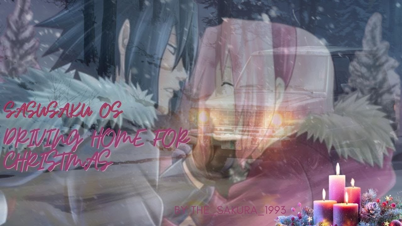 SasuSaku OS Driving Home For Christmas 4. Adventspezial