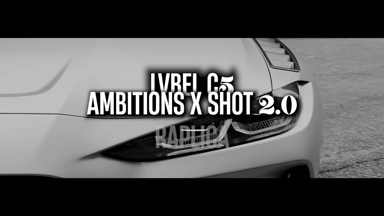 LVBEL C5 - AMBITIONS X SHOT 2.0 (prod. by @Raplicaa) TIKTOK RE-MIX