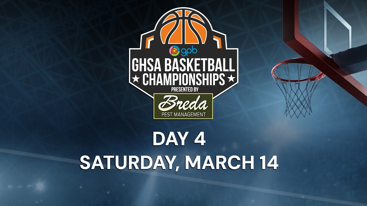 2026 GHSA Basketball Championships: Day 4