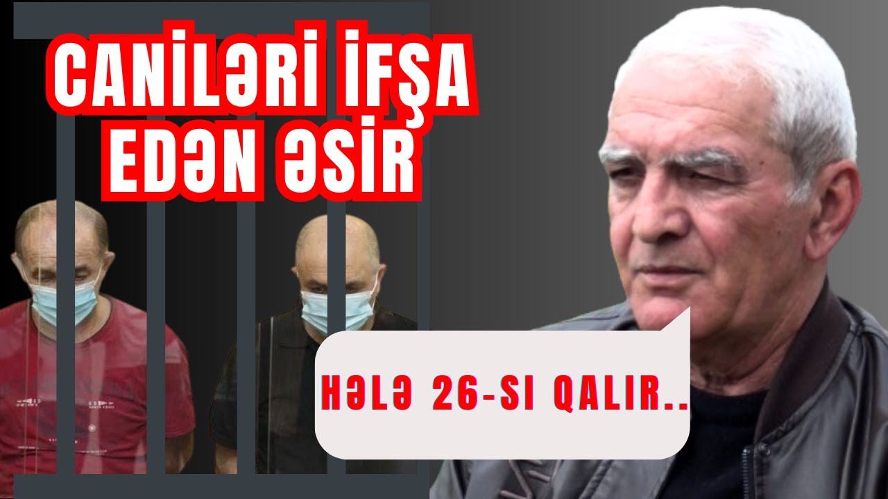 Caniləri İfşa Edən ƏSİR | Rəhman Məlikli