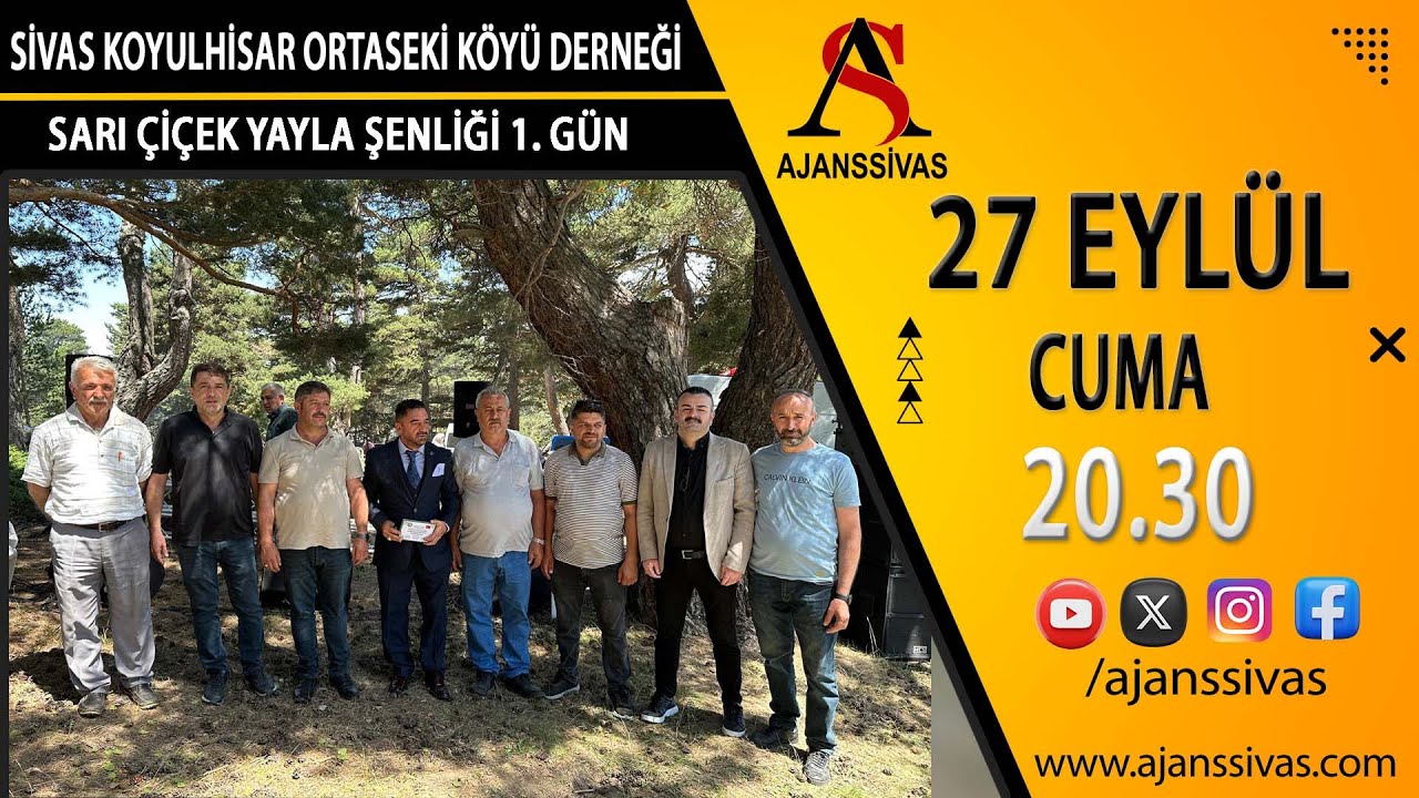 SİVAS KOYULHİSAR ORTASEKİ KÖYÜ DERNEĞİ SARI ÇİÇEK YAYLA ŞENLİĞİ 1. GÜN 