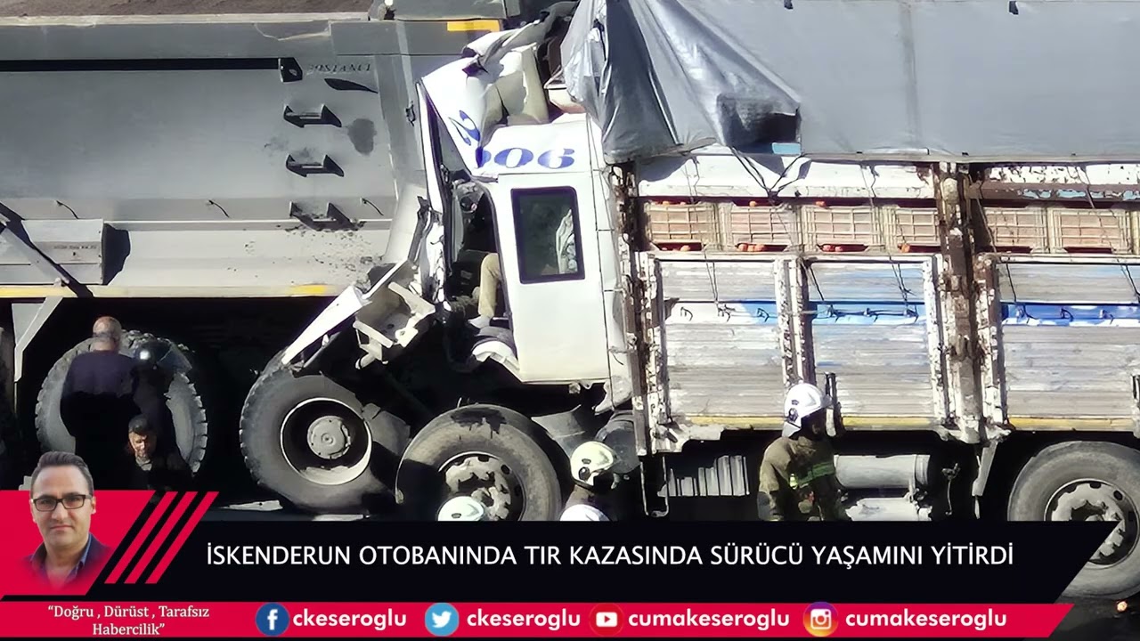 OTOBANDA YAŞANAN TIR KAZASINDA SÜRÜCÜ YAŞAMINI YİTİRDİ