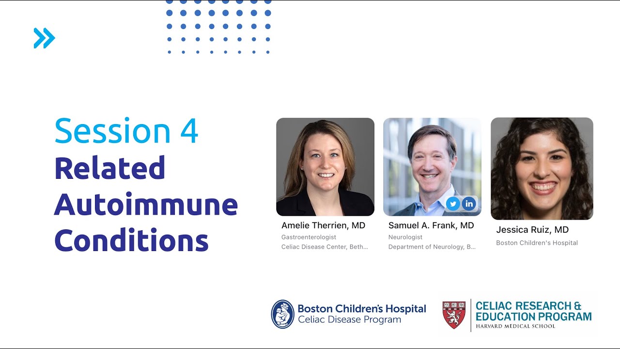 Session 4:  Related Autoimmune Conditions