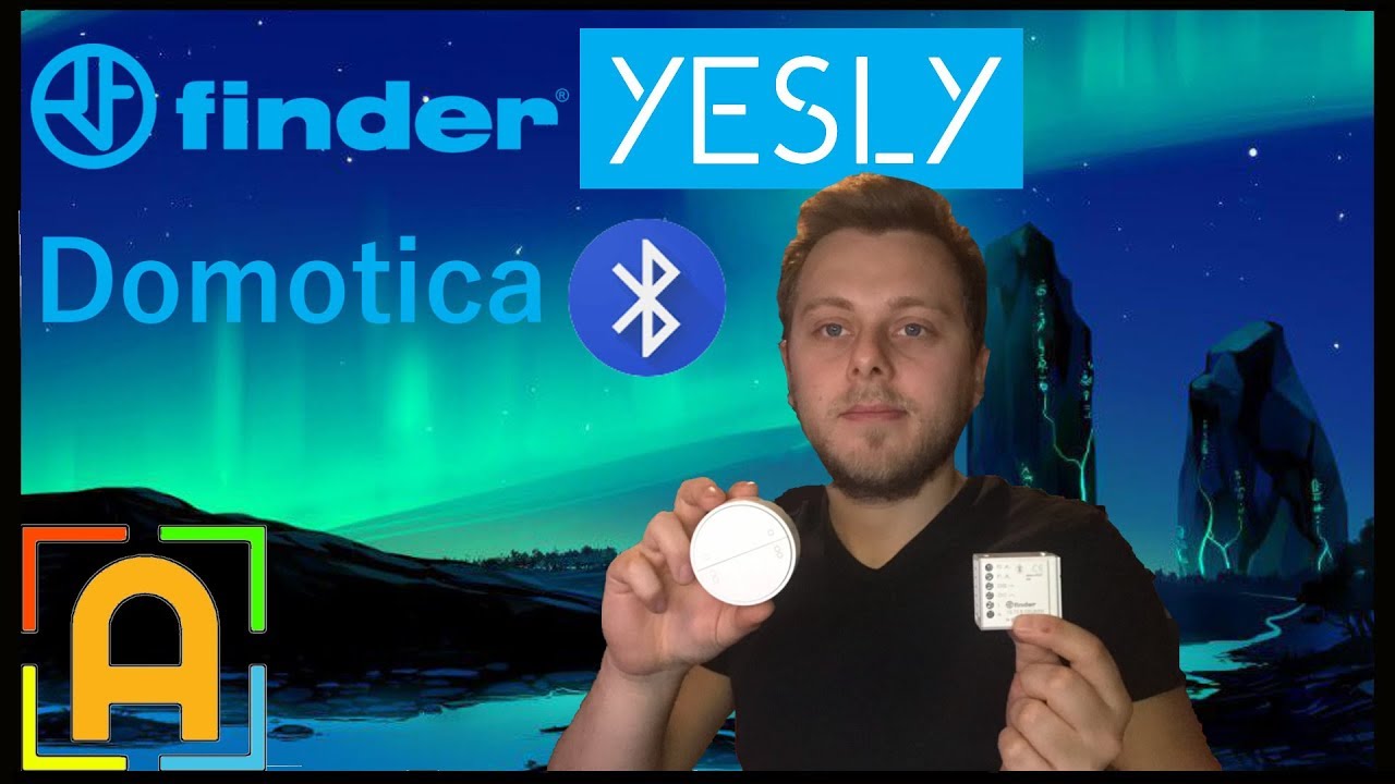 Smart home con Finder Yesly - recensione e tutorial domotica bluetooth