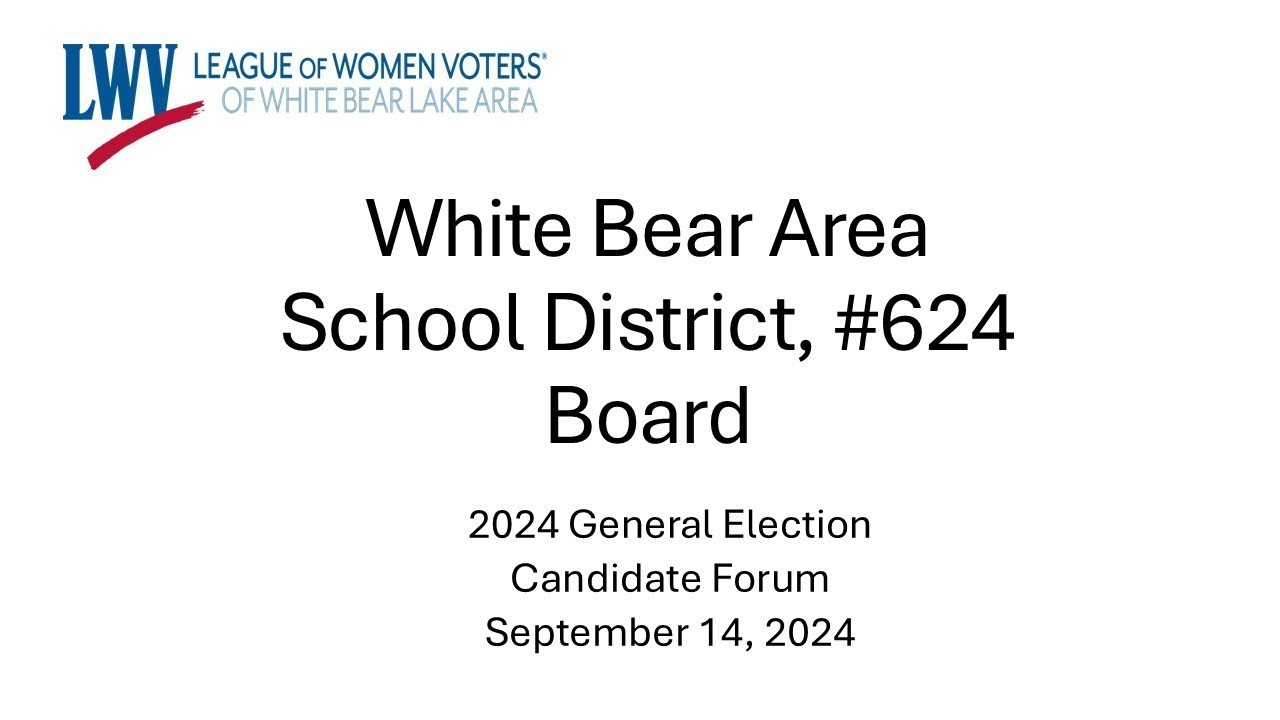 White Bear Lake Area School Board 2024 Candidate Forum