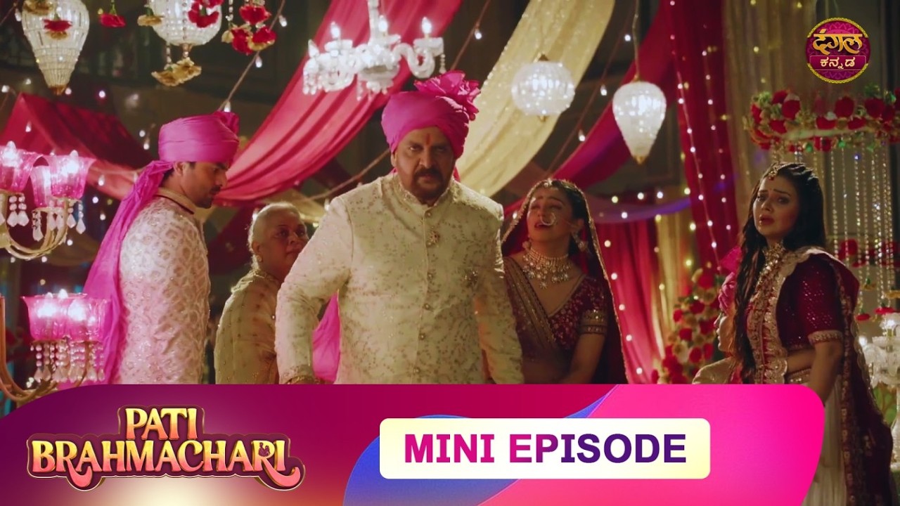 Pati Brahmachari | EP 12 | Mini Episode | Part 2 | Kannada Serial | Dangal TV Kannada
