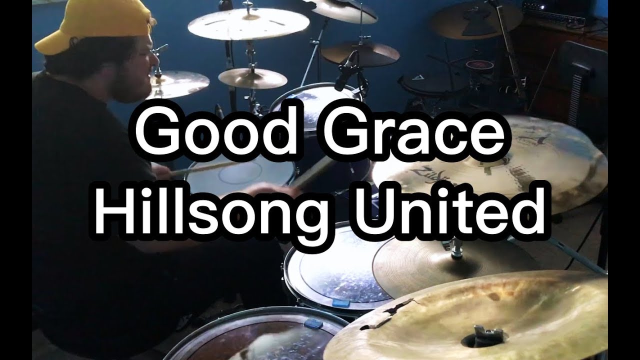 Good Grace   Hillsong United | Drum Cover by Kevin Schmitz