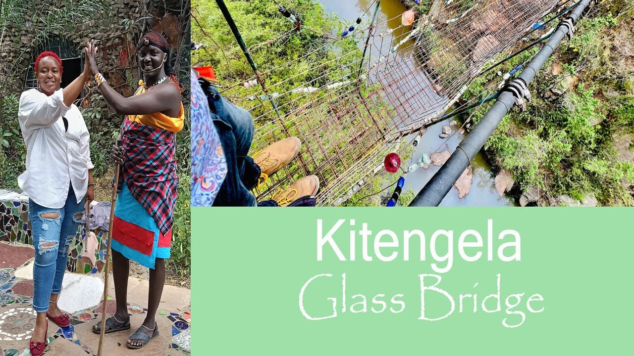 Kitengela Glass Bridge Travel Vlog