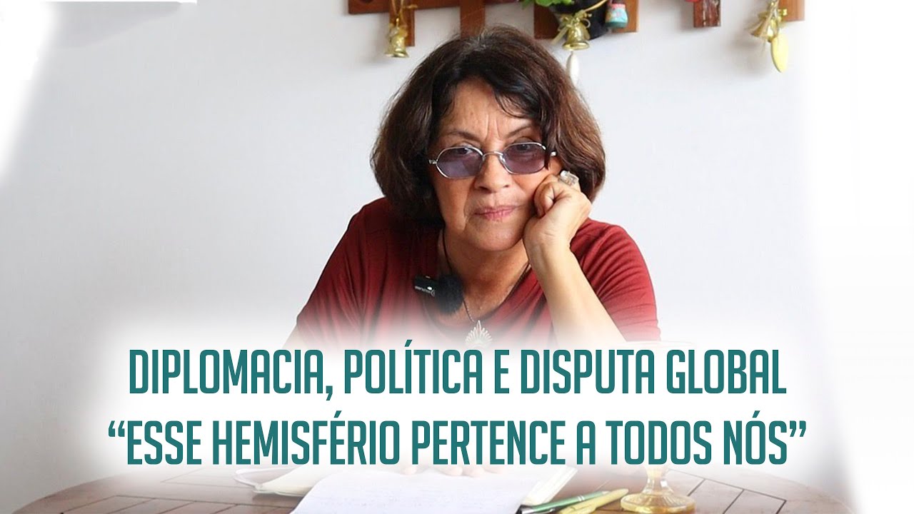 DIPLOMACIA, POLÍTICA E DISPUTA GLOBAL “ESSE HEMISFÉRIO PERTENCE A TODOS NÓS”