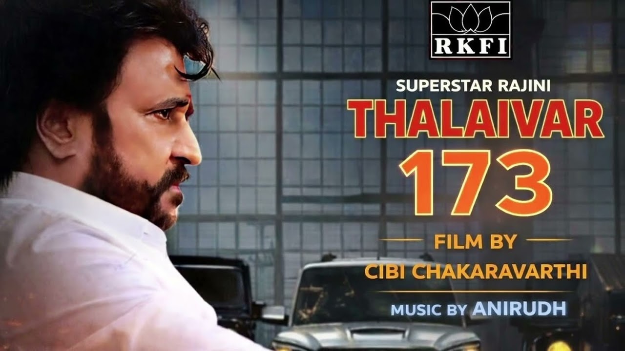 BREAKING THALAIVAR 173  Massive Update ! Official ! Rajinikanth | Cibi chakaravarthi | தலைவர் 173