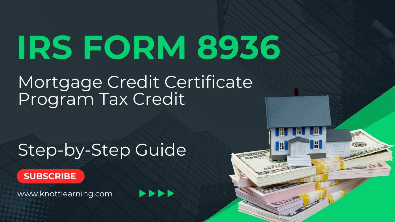 IRS Form 8396 - Mortgage Credit Certificate (MCC) Program Federal Tax Credits