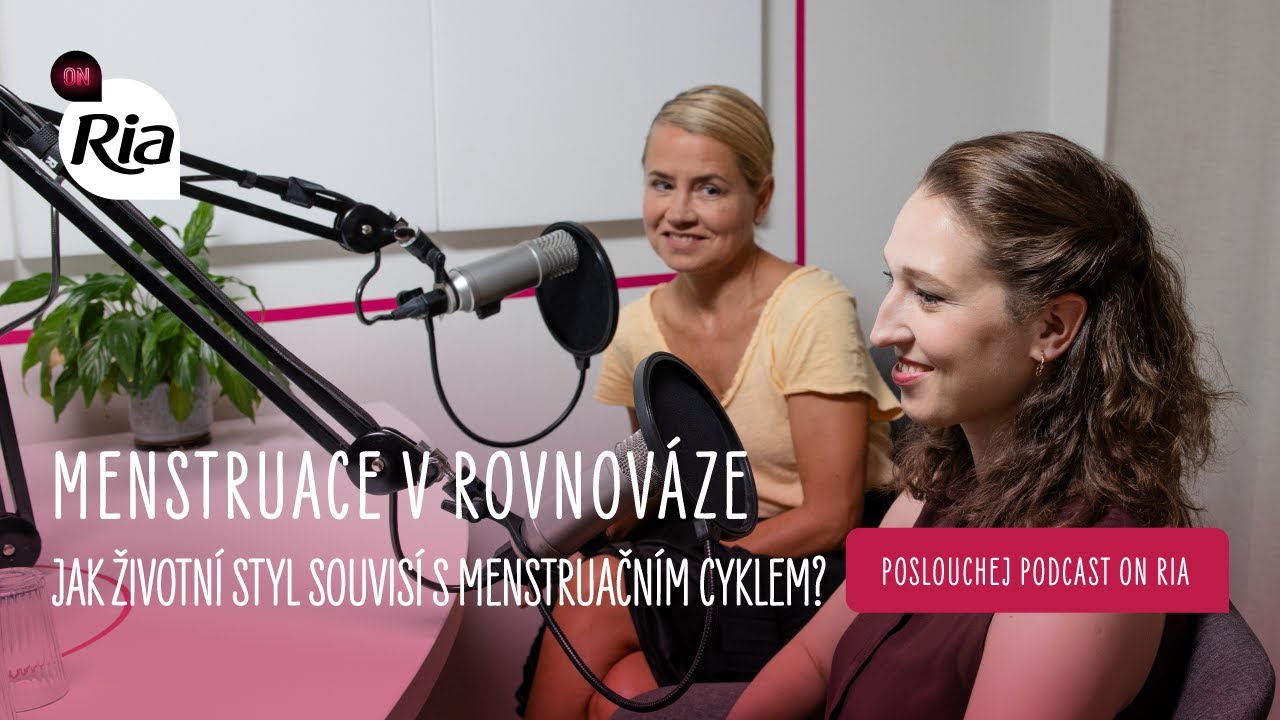 Podcast OnRia | #8 Menstruace v rovnováze