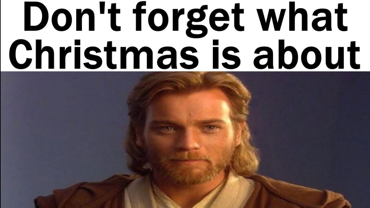 Star Wars Memes Obi Wan Sent Me
