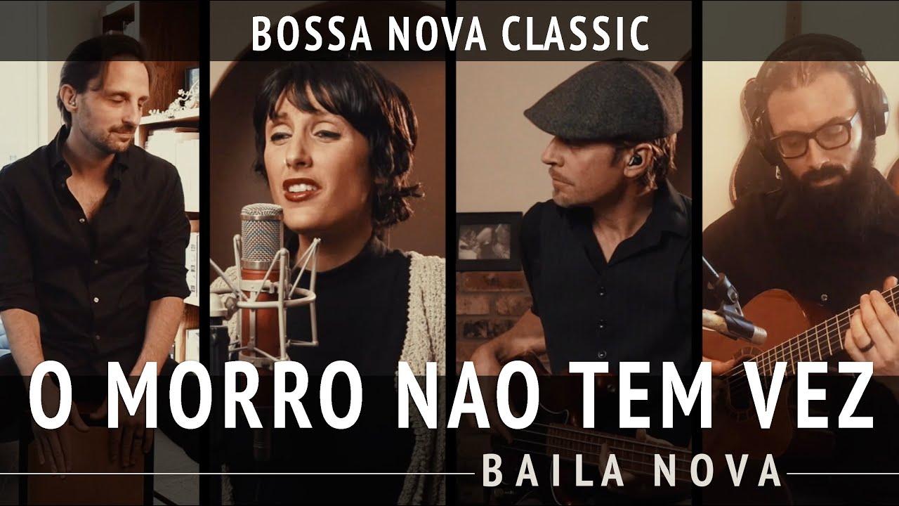 Baila Nova - O Morro Nao Tem Vez (Favela) - (Bossa Nova Classics)