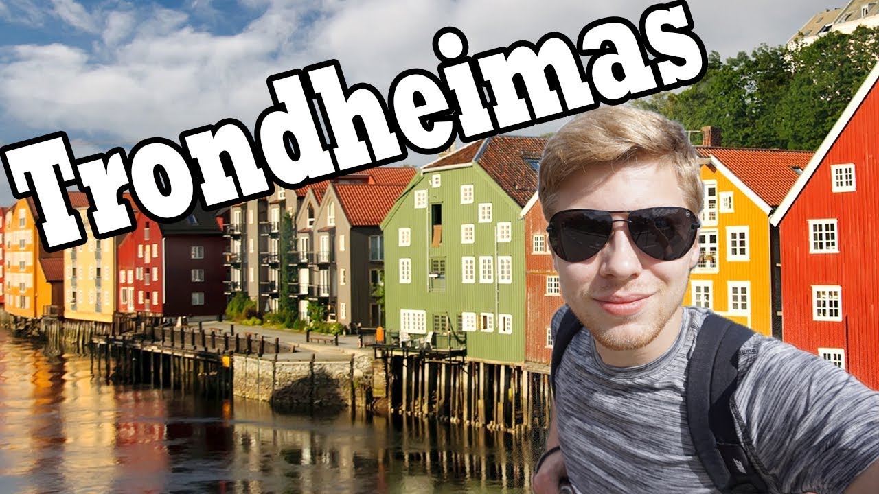 Trondheimas. Ką verta aplankyti ir ką reikia žinoti. NORVEGIJA.