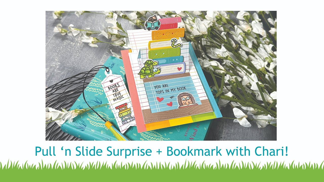 Pull 'n Slide Surprise + bookmark with Chari