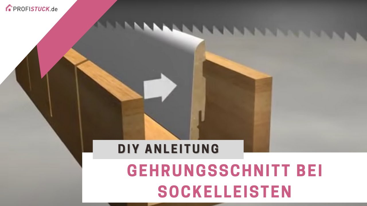 Gehrungsschnitt bei Sockelleisten - Videoanleitung f&uuml;r richtiges Zuschneiden