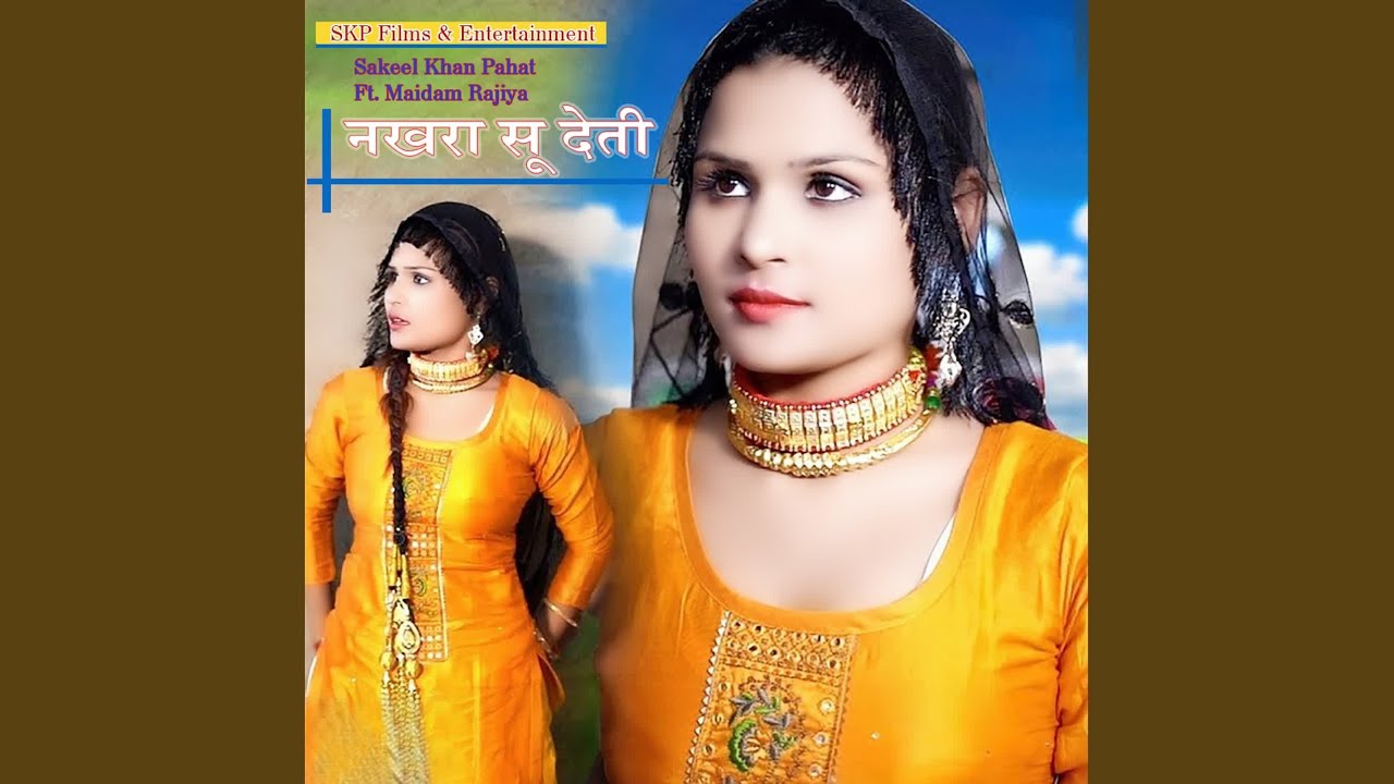 Nakhra Su Deti