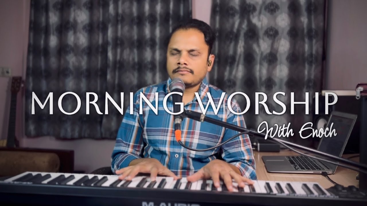 Morning Worship Session | Rooh E Khuda Ka Pyar Mila Hai | Enoch Singh | Hindi Christian Song