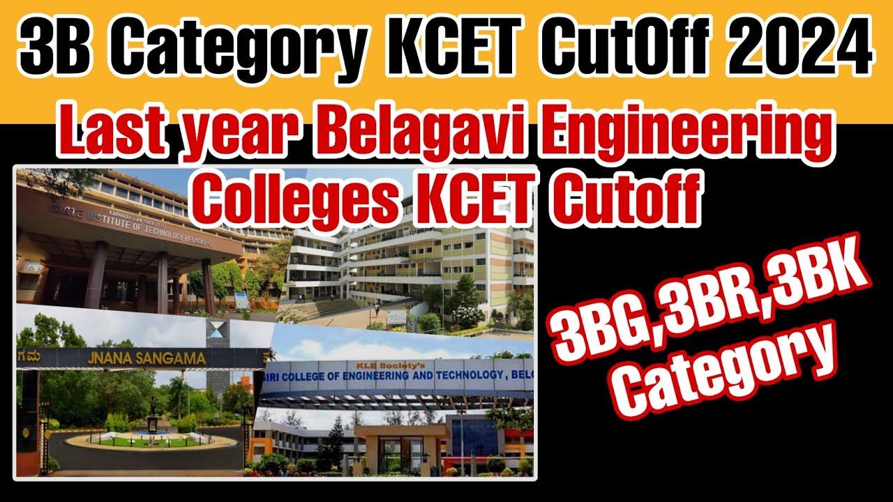 3B Category Belagavi Engineering Colleges KCET Cutoff 2024  Engineering Colleges Belgaum KCET Cutoff