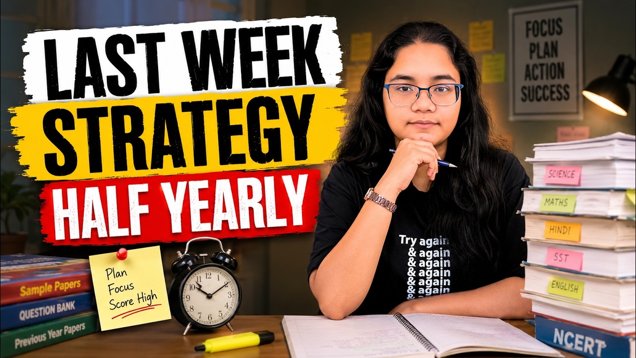 Half Yearly Syllabus in 7 Days! | Last Week Study Strategy