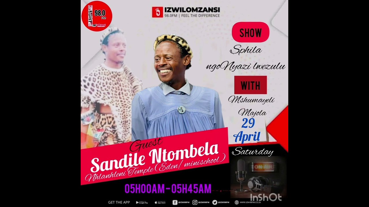 Nhlalisuthi Sandile Ntombela: Izwi Lomzansi 98.0fm no Mshumayeli Majola (Mbonisweni-Khenana)