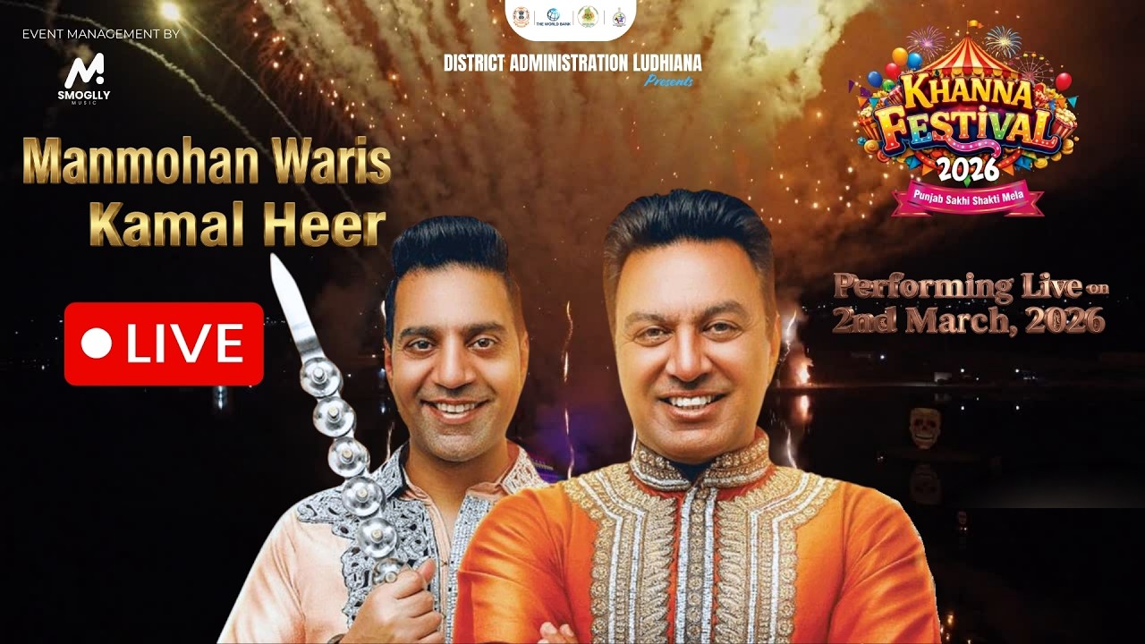 LIVE: Day 10- KHANNA FESTIVAL 2026- Punjab Sakhi Shakti Mela - Manmohan Waris Kamal Heer Live