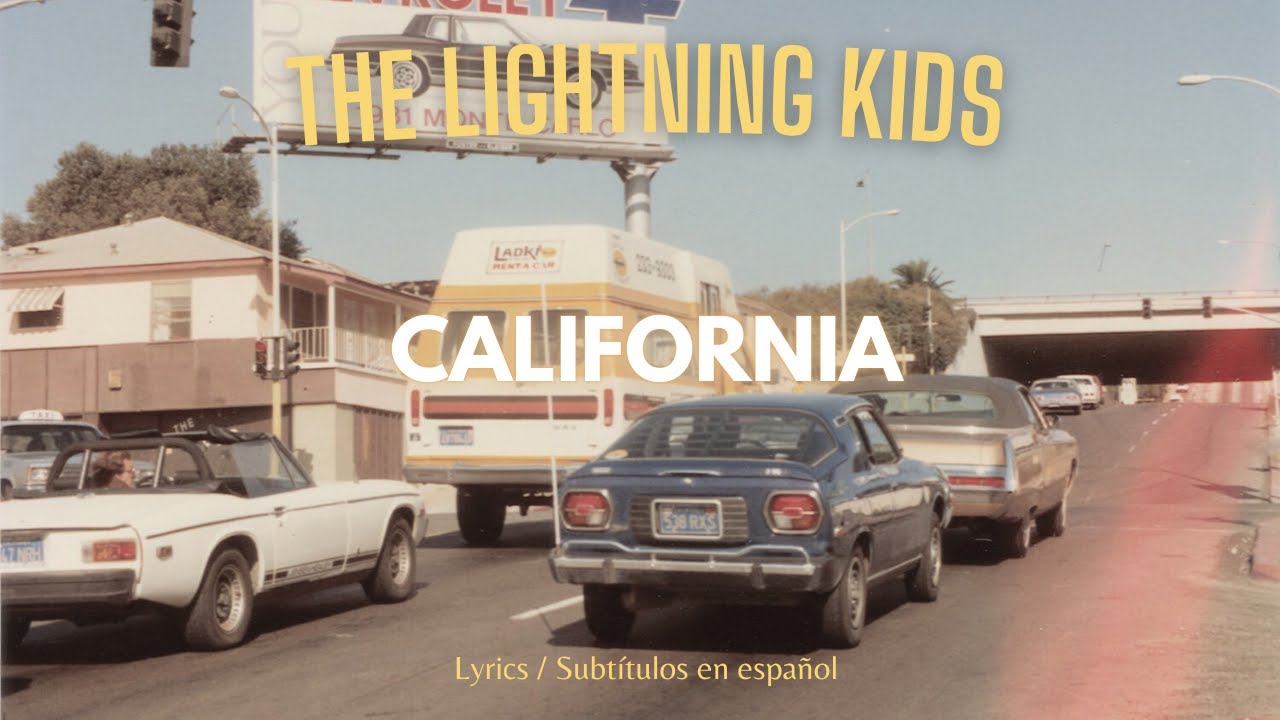 The Lightning Kids - California (Lyrics + sub esp)