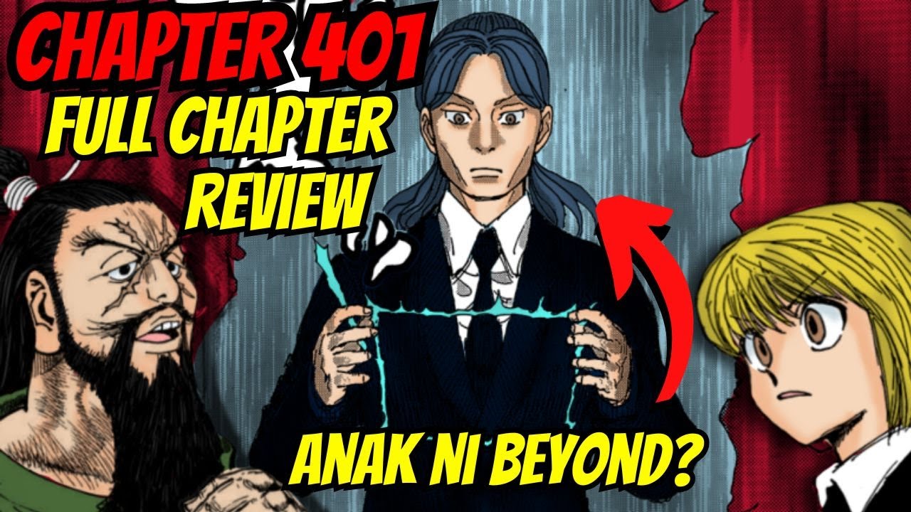 ANAK ni BEYOND ang Prinsipe!? Kurapika Papatayin ang Anak ni Beyond! Full Chapter 401 Review