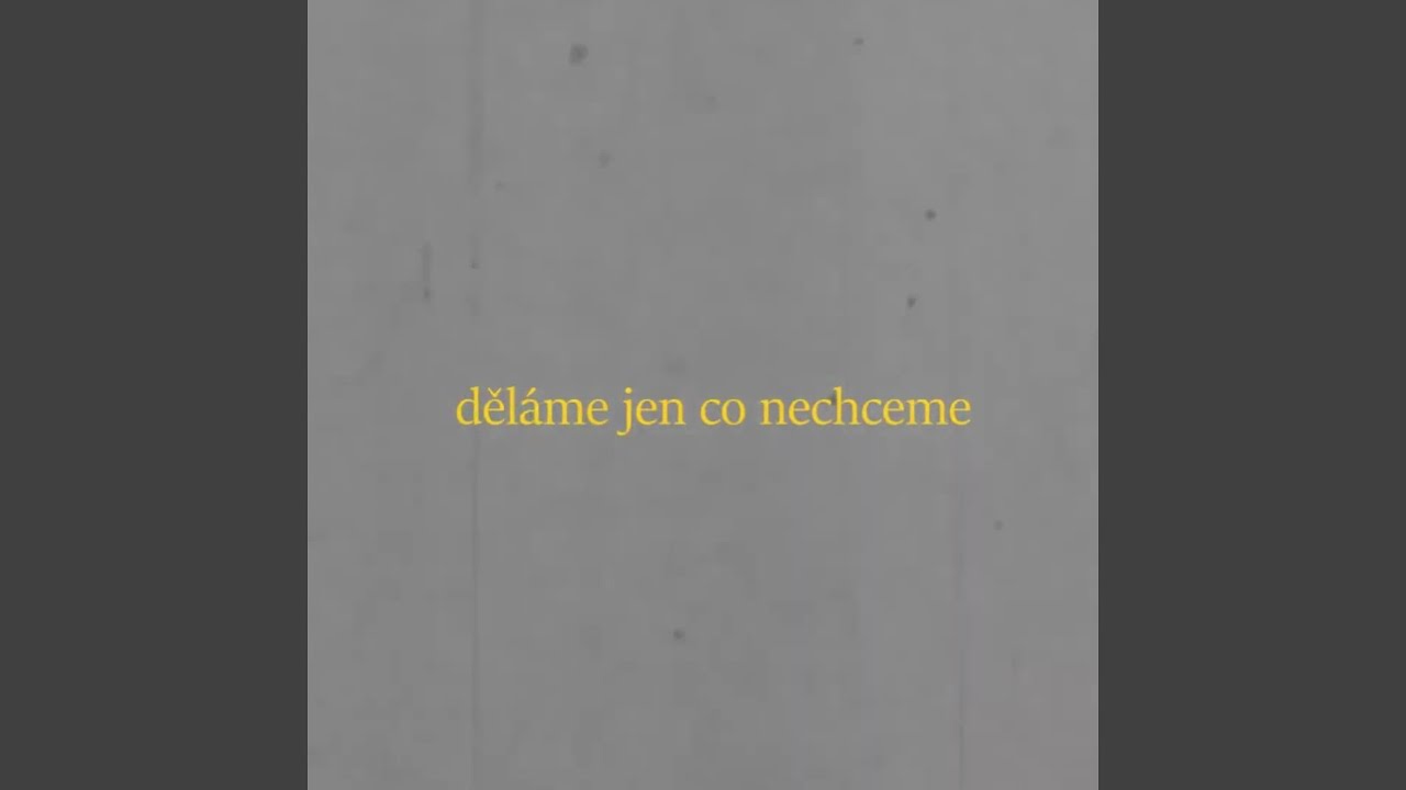 děláme jen co nechceme