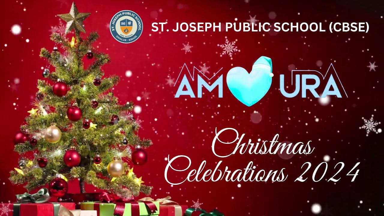 AMOURA | St. Joseph Public School (CBSE) | Christmas Celebrations 2024