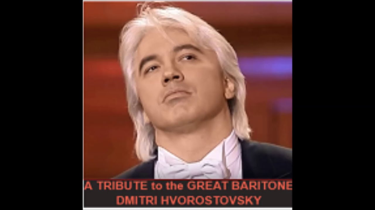 A Tribute to Dmitri Hvorostovsky