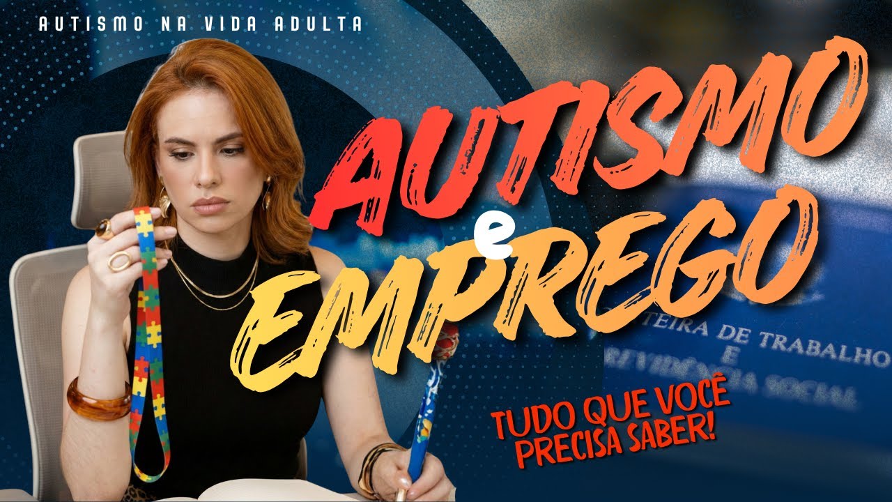 Autismo e Mercado de Trabalho: tudo o que você precisa saber!