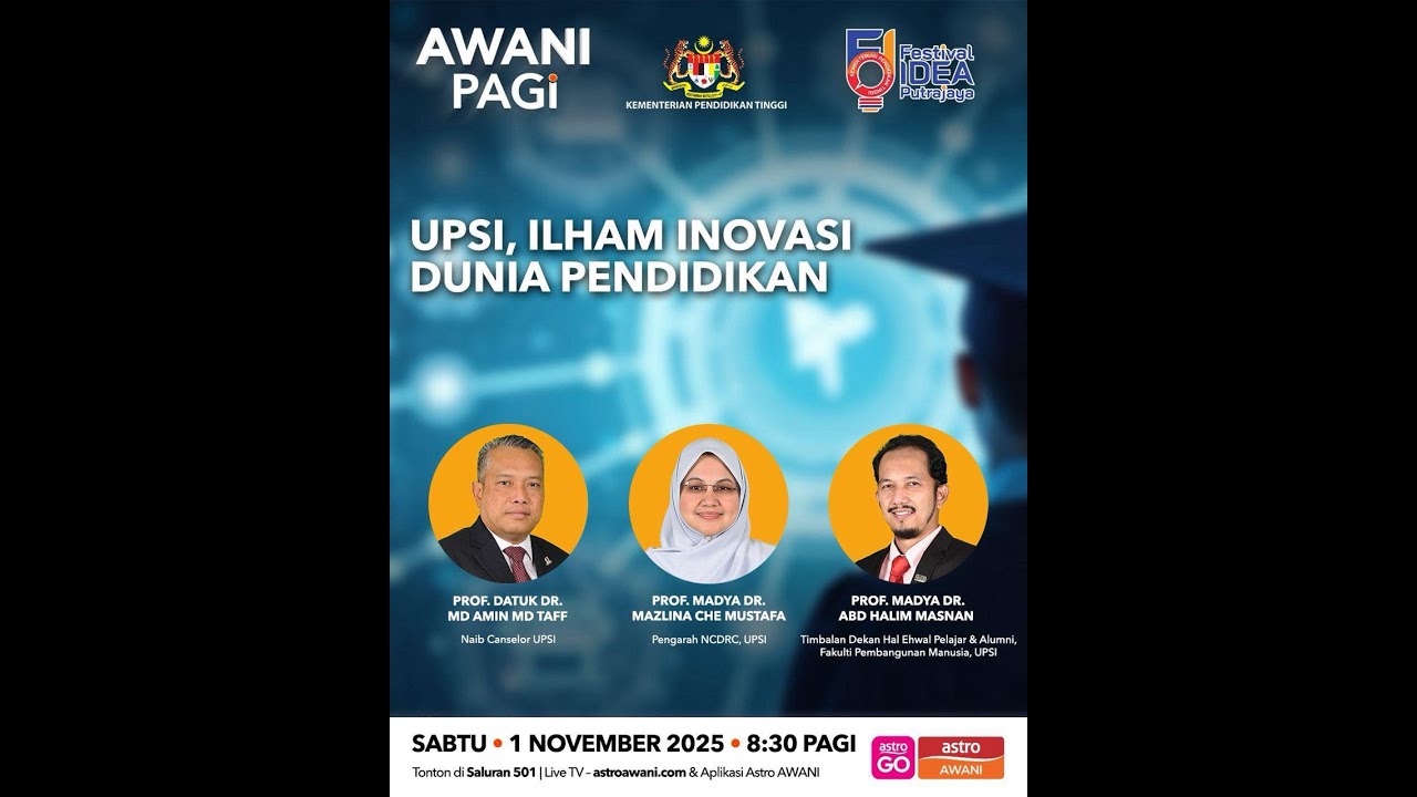 (Festival Idea Putrajaya 2025) UPSI, Ilham Inovasi Dunia Pendidikan
