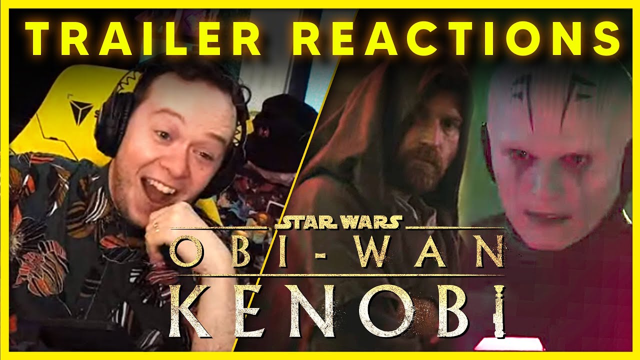 Star Wars Obi-Wan Kenobi Trailer Reaction & Breakdown