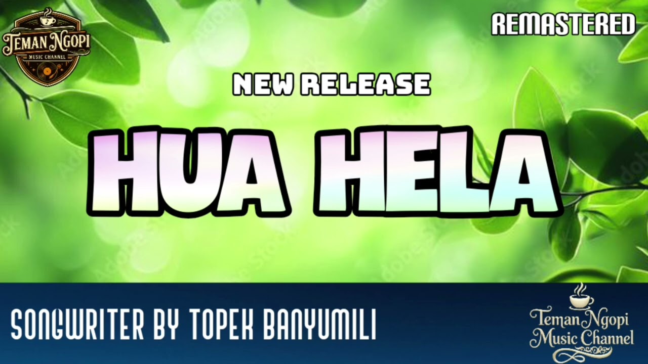 HUA HELA || TEMAN NGOPI MUSIC CHANNEL