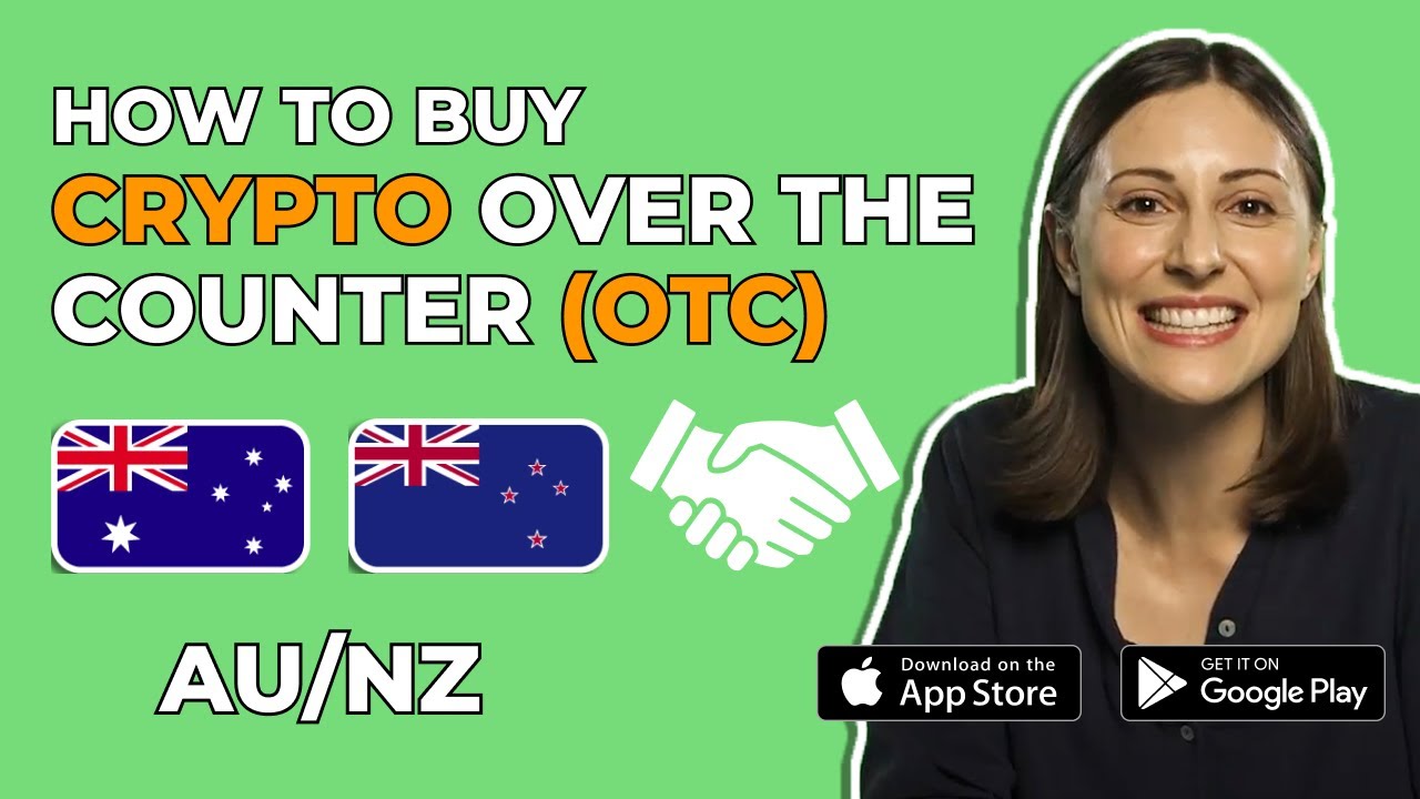 How to Setup a Crypto Over The Counter (OTC) Order Step-by-Step in Australia & New Zealand (2024)
