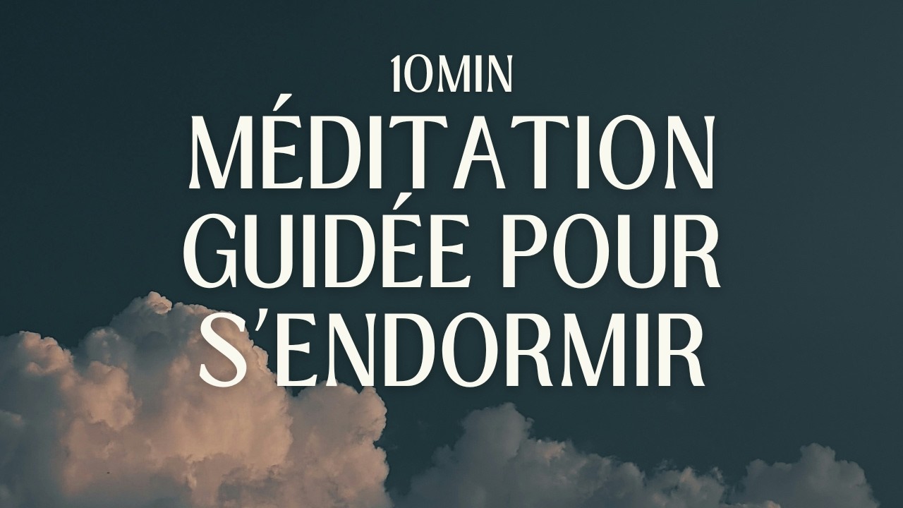 Méditation guidée pour s'endormir 🌙 | Lâcher prise et se détendre - 10min
