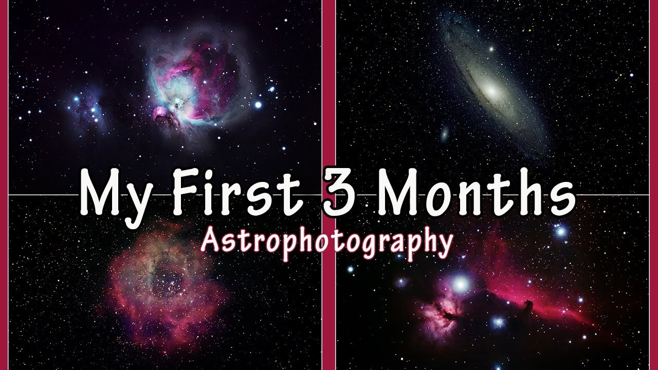 My First Three Months of Astrophotography with My Sky Watcher EvoStar 72ED