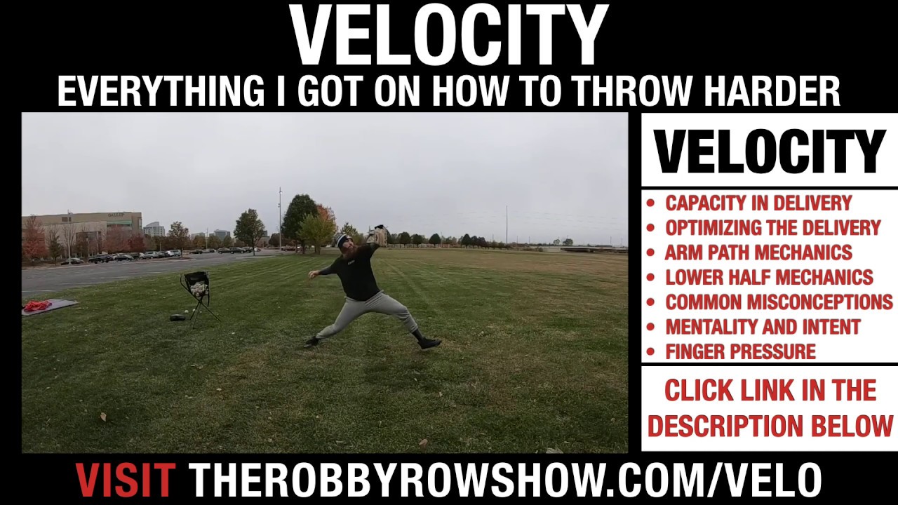 Velocity - How To Obtain Pitching Velocity - Robby Rowland