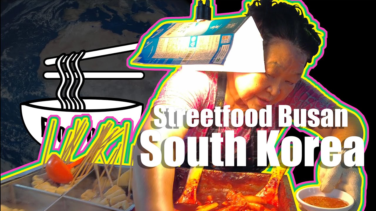 Food Focus - Streetfood Busan (South Korea) 🇰🇷